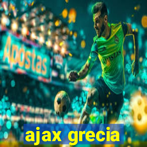 ajax grecia