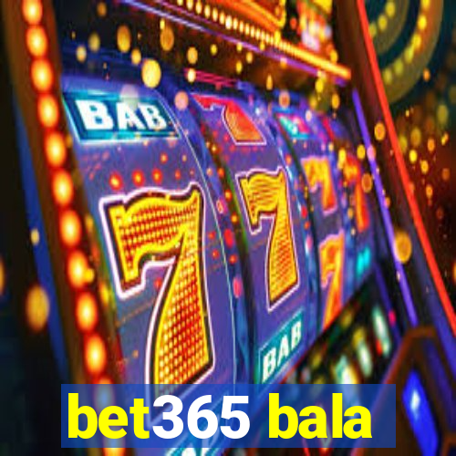 bet365 bala