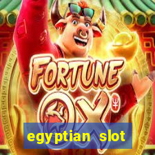 egyptian slot machine games