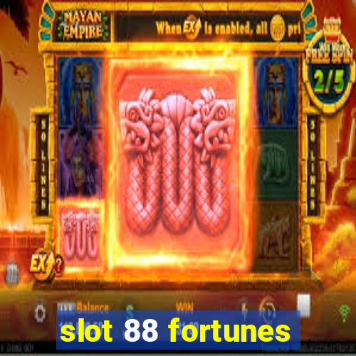 slot 88 fortunes