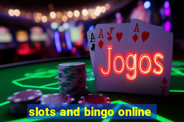 slots and bingo online