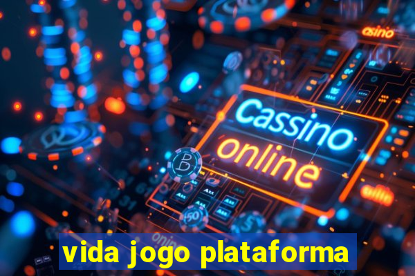 vida jogo plataforma