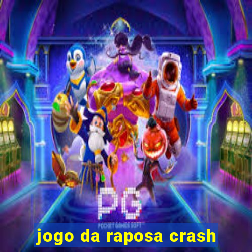 jogo da raposa crash