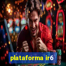 plataforma ir6