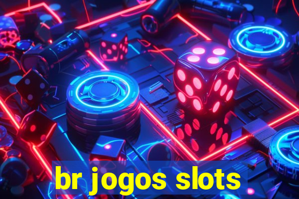 br jogos slots