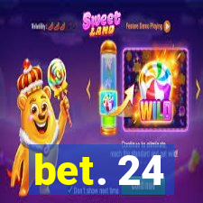 bet. 24