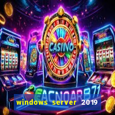 windows server 2019 iso pt-br download