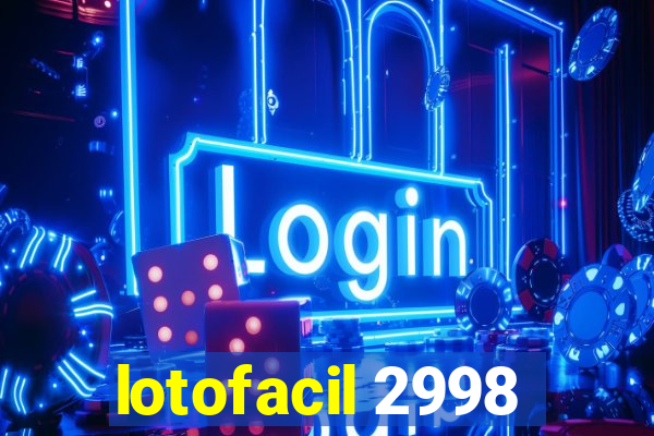 lotofacil 2998