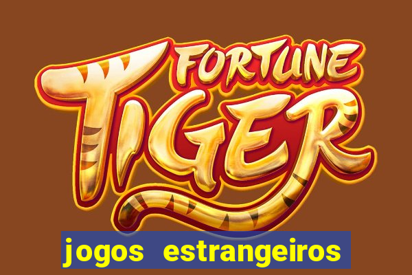 jogos estrangeiros para ganhar dinheiro