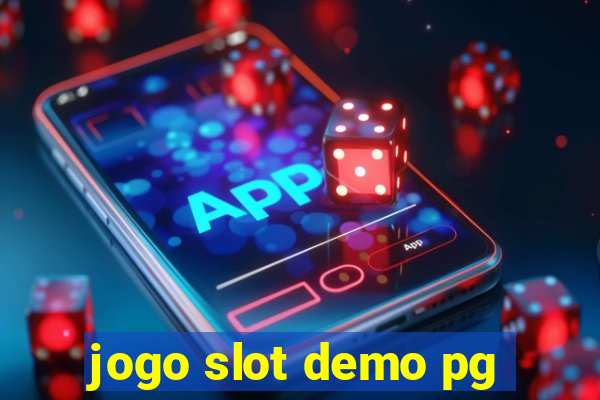 jogo slot demo pg