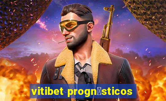 vitibet progn贸sticos