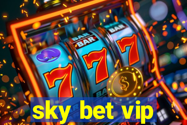 sky bet vip