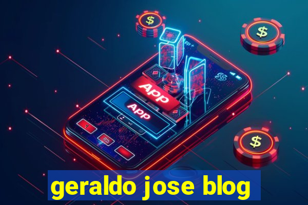 geraldo jose blog