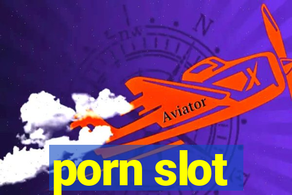 porn slot