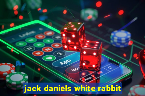 jack daniels white rabbit