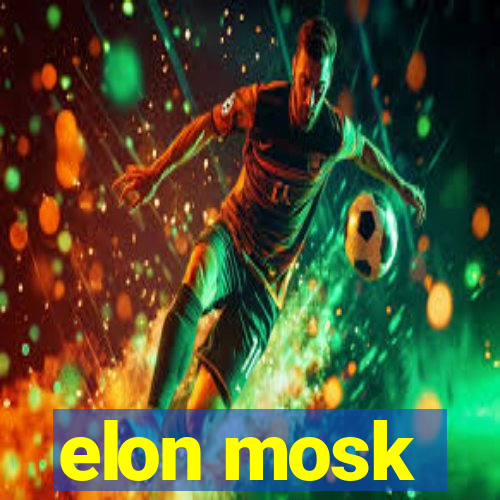 elon mosk