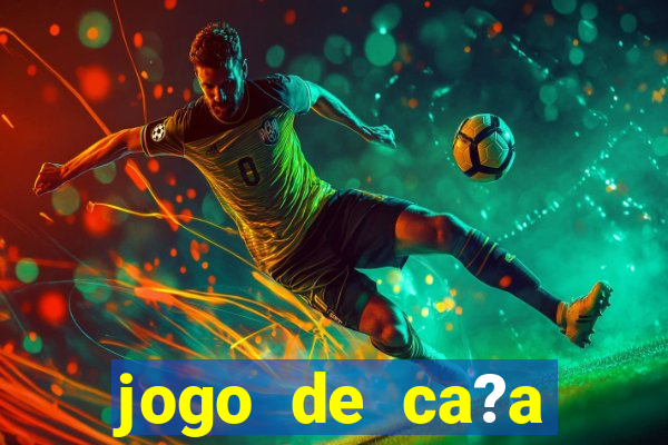 jogo de ca?a níquel online