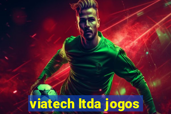 viatech ltda jogos