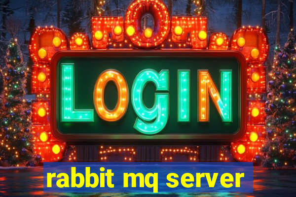 rabbit mq server