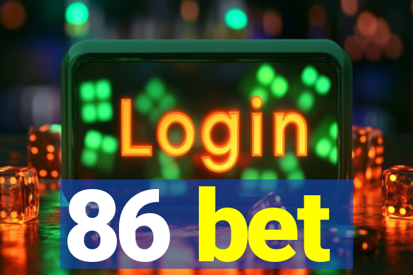 86 bet