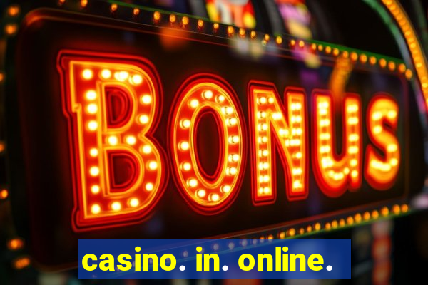 casino. in. online.