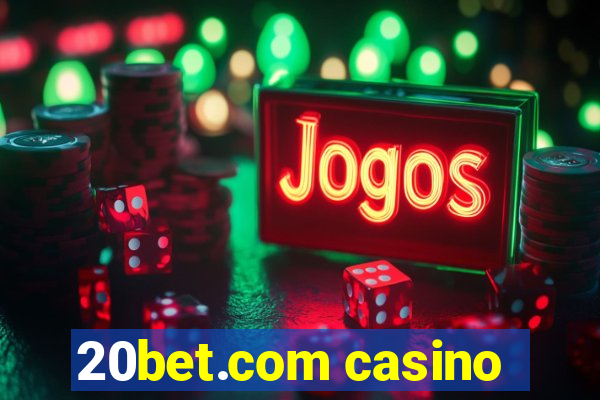 20bet.com casino