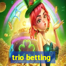 trio betting