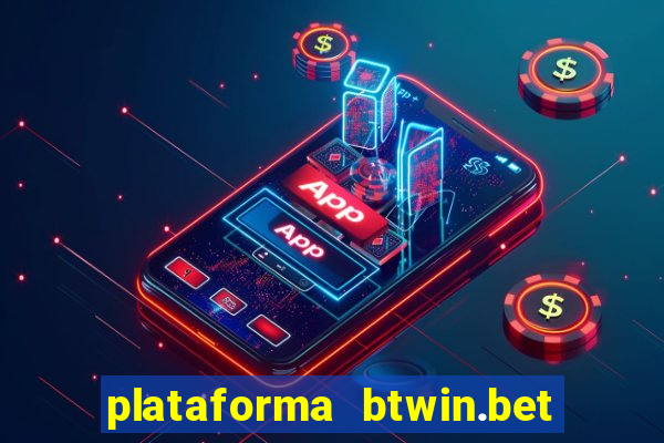 plataforma btwin.bet é confiável