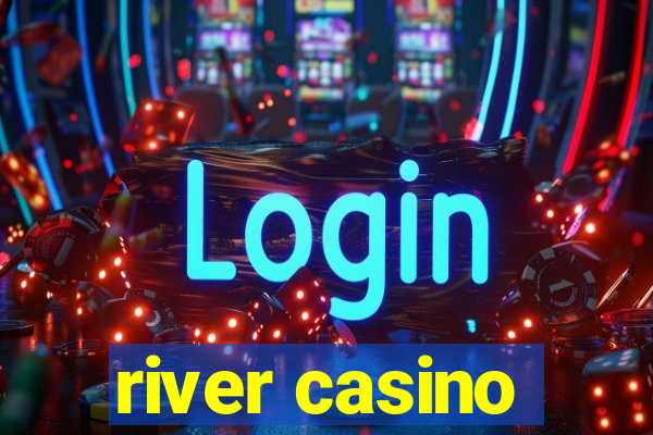 river casino