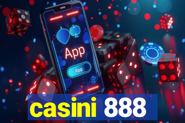 casini 888