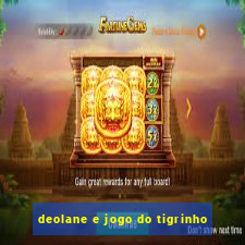 deolane e jogo do tigrinho