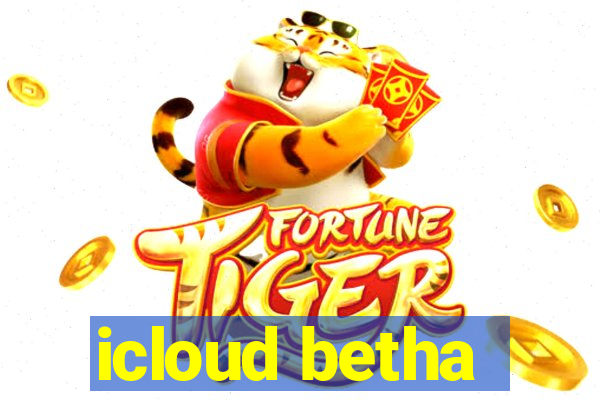 icloud betha