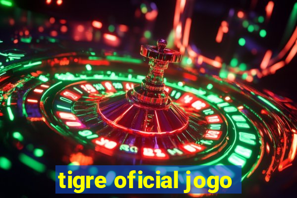 tigre oficial jogo