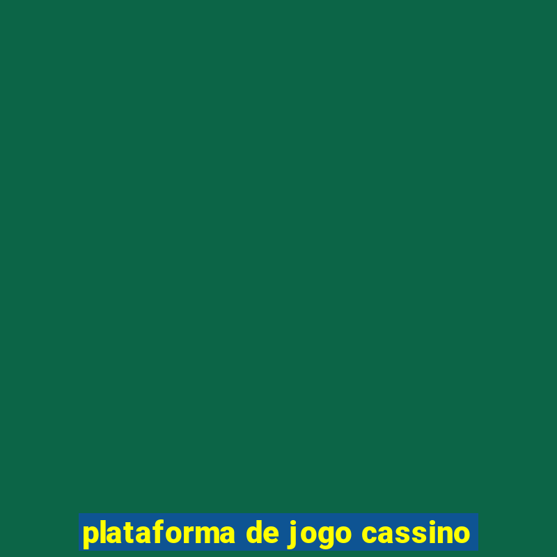 plataforma de jogo cassino