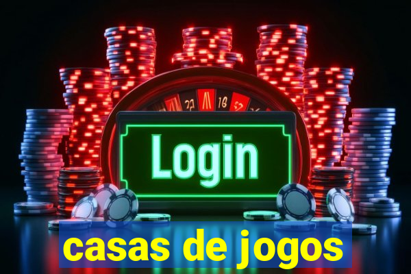 casas de jogos