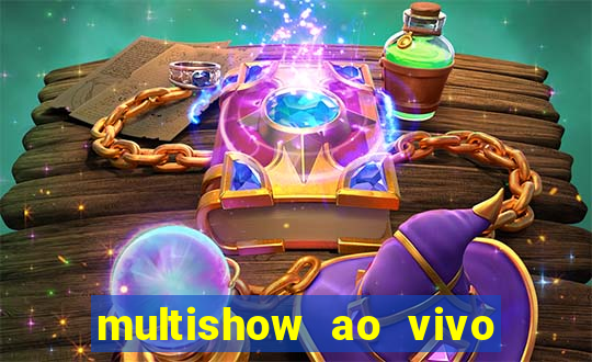 multishow ao vivo online gratis