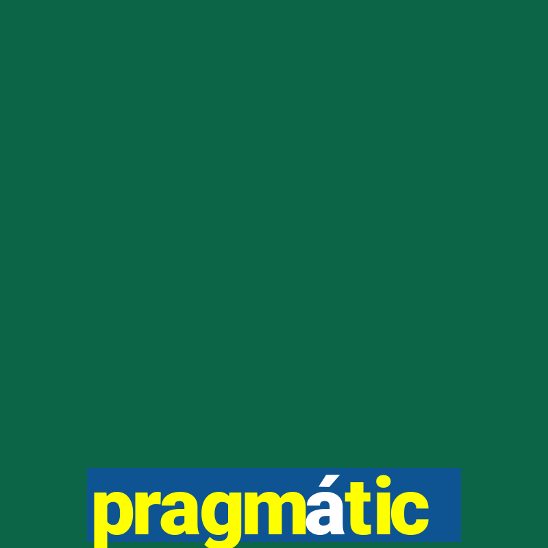 pragmátic