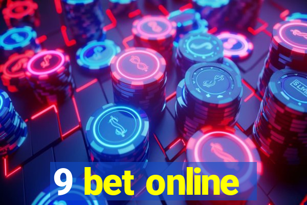 9 bet online