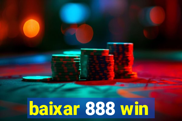 baixar 888 win