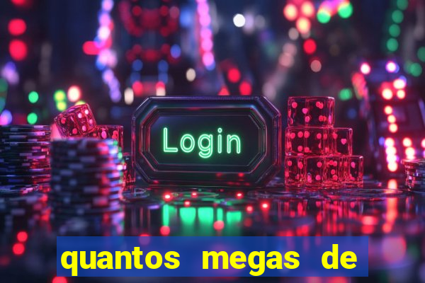 quantos megas de internet e bom para jogar