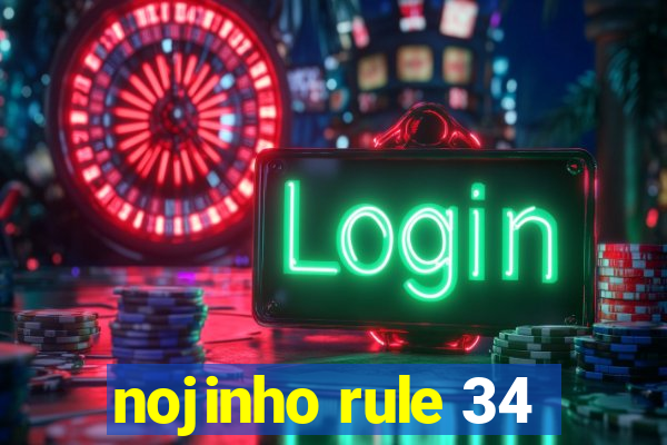 nojinho rule 34