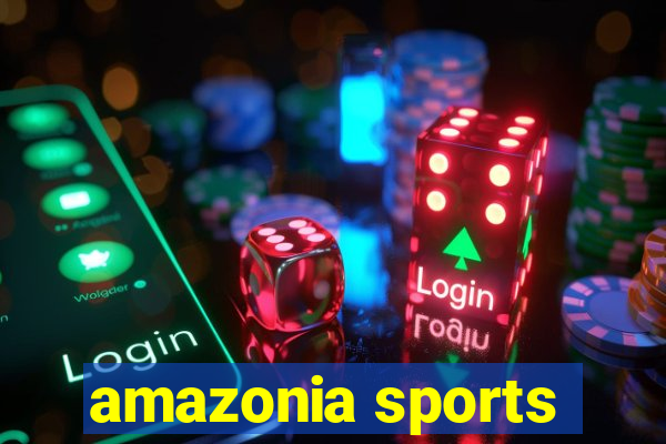 amazonia sports