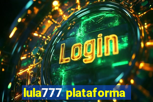 lula777 plataforma