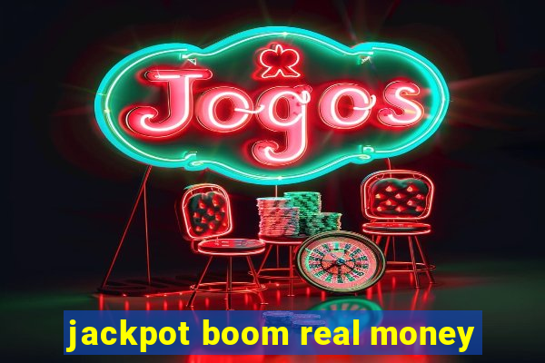 jackpot boom real money