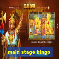 main stage bingo