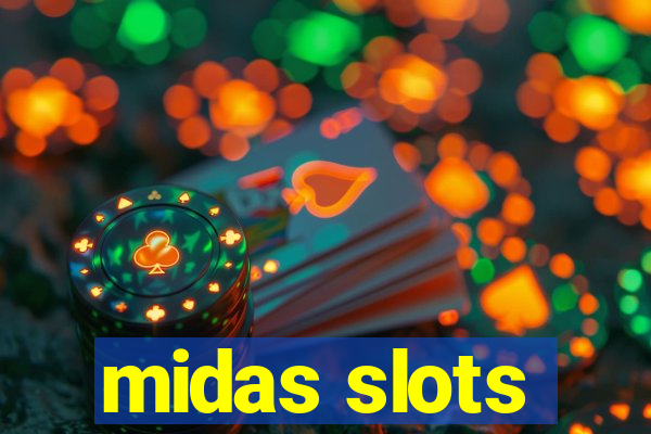 midas slots