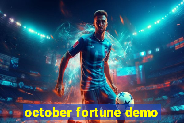 october fortune demo