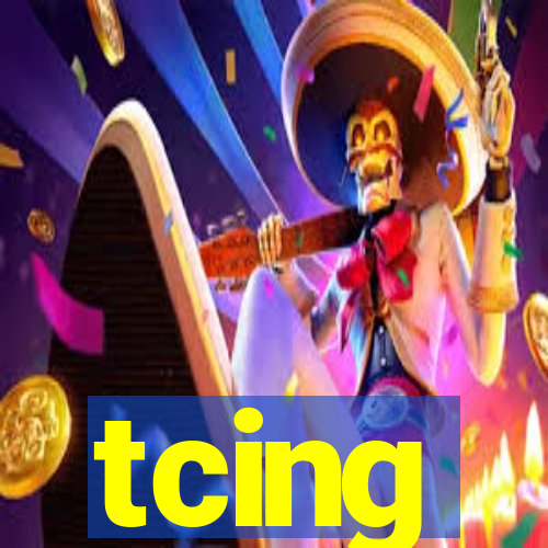 tcing