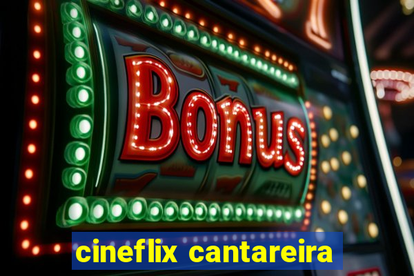 cineflix cantareira