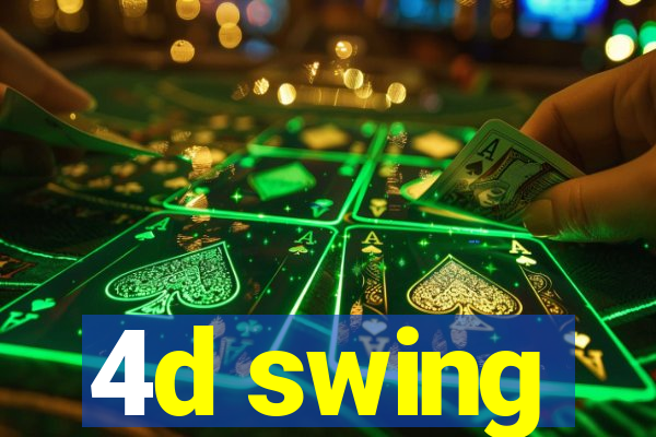 4d swing